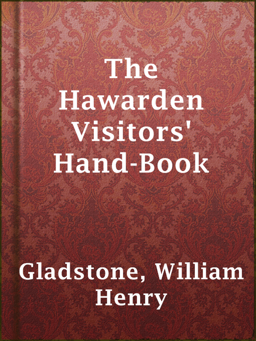 Title details for The Hawarden Visitors' Hand-Book by William Henry Gladstone - Available